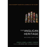 Our Anglican Heritage, Second Edition: Can an Ancient Church Be a Church of the Future?