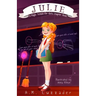 Julie: A Magic School for Girls Chapter Book