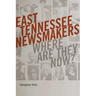 East Tennessee Newsmakers: Where Are They Now?
