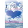 Healing Hearts: 31 Daily Inspirational Readings to Encourage Women