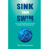 Sink Then Swim: How to survive life's most stressful situations when living abroad​
