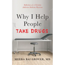 Why I Help People Take Drugs
