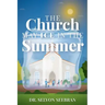 The Church May Ice in the Summer