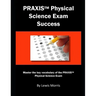 Praxis Physical Science Exam Success: Master the Key Vocabulary of the Praxis Physical Science Exam