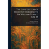 The Love Letters of Dorothy Osborne to Sir William Temple, 1652-54