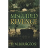 Misguided Revenge