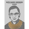 Ruth Bader Ginsburg Dissents