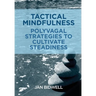 Tactical Mindfulness: Polyvagal Strategies to Cultivate Steadiness