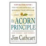 The Acorn Principle: Know Yourself, Grow Yourself