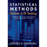 Statistical Methods in Online A/B Testing: Statistics for data-driven business decisions and risk management in e-commerce