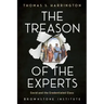 The Treason of the Experts: Covid and the Credentialed Class