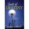 Seeds of Destiny - A Devotional Study of Genesis