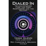 Dialed In: Trauma Informed Care for First Responders and the Military