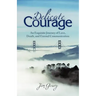 Delicate Courage: An Exquisite Journey of Love, Death, and Eternal Communication