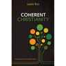 Coherent Christianity: Toward an Articulate Faith