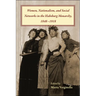 Women, Nationalism, and Social Networks in the Habsburg Monarchy, 1848-1918