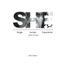 She: Single Human Experience: A Book of Poetry