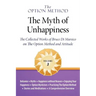 The Option Method: The Myth of Unhappiness. the Collected Works of Bruce Di Marsico on the Option Method & Attitude, Vol. 3