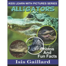 Alligators: Photos and Fun Facts for Kids
