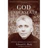 God Underneath: Spiritual Memoirs of a Catholic Priest