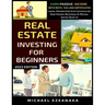 Real Estate Investing For Beginners: Earn Passive Income With Reits, Tax Lien Certificates, Lease, Residential & Commercial Real Estate