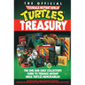 The Official Teenage Mutant Ninja Turtles Treasury: The One and Only Collector's Guide to Teenage Mutant Ninja Turtles Memorabilia