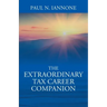 The Extraordinary Tax Career Companion