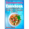 Osteoporosis Cookbook: Delicious Easy Meal Recipes to Prevent and Reverse Bone Loss While Building Stronger Bones