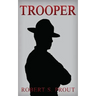 Trooper: A Coming-of-Age Story About a Young State Trooper