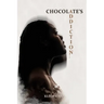 Chocolate's Addiction