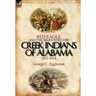 Red Eagle and the Wars with the Creek Indians of Alabama 1812-1814