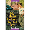 My Heart Belongs to That Boy