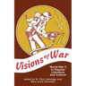 Visions of War: World War II in Popular Literature and Culture