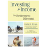 Investing for Income: The Retirement Dilemma