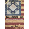 Twas Seeding Time