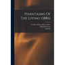 Phantasms Of The Living (1886)