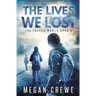 The Lives We Lost