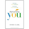 Reinventing You: Define Your Brand, Imagine Your Future