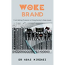 Woke Brand: From Selling Products to Fixing Society's Deep Issues