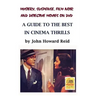 Mystery, Suspense, Film Noir and Detective Movies on DVD: A Guide to the Best in Cinema Thrills