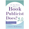 Do You Know What a Book Publicist Does? 3.0