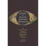 Diary of a Black Jewish Messiah: The Sixteenth-Century Journey of David Reubeni Through Africa, the Middle East, and Europe