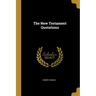 The New Testament Quotations