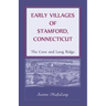 Early Villages of Stamford, Connecticut: The Cove and Long Ridge