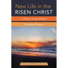 New Life in the Risen Christ: A Wesleyan Theology of Baptism
