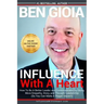 Influence With A Heart