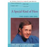 A Special Kind of Hero: Chris Burke's Own Story