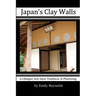 Japan's Clay Walls: A Glimpse into their Plaster Craft