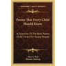 Poems That Every Child Should Know: A Selection of the Best Poems of All Times for Young People