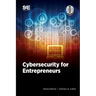 Cybersecurity for Entrepreneurs